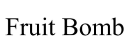FRUIT BOMB trademark