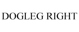 DOGLEG RIGHT trademark
