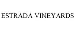 ESTRADA VINEYARDS trademark