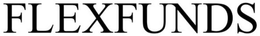 FLEXFUNDS trademark