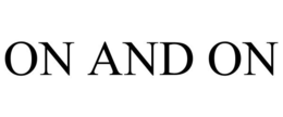 ON AND ON trademark