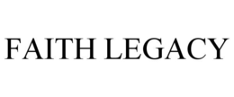 FAITH LEGACY trademark