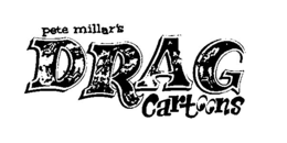 PETE MILLAR'S DRAG CARTOONS trademark