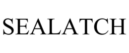 SEALATCH trademark