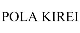 POLA KIREI trademark