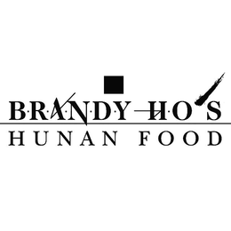 BRANDY HO'S HUNAN FOOD trademark