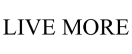 LIVE MORE trademark