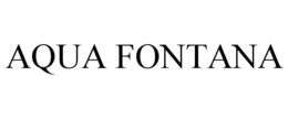 AQUA FONTANA trademark