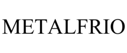 METALFRIO trademark