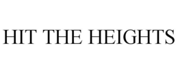 HIT THE HEIGHTS trademark