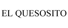 EL QUESOSITO trademark