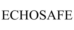 ECHOSAFE trademark