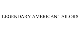 LEGENDARY AMERICAN TAILORS trademark