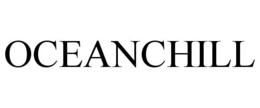 OCEANCHILL trademark