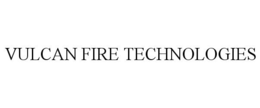 VULCAN FIRE TECHNOLOGIES trademark