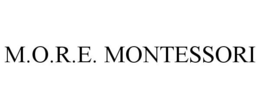 M.O.R.E. MONTESSORI trademark