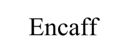 ENCAFF trademark