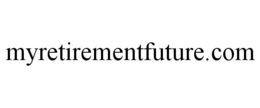 MYRETIREMENTFUTURE.COM trademark