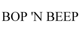 BOP 'N BEEP trademark