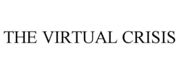 THE VIRTUAL CRISIS trademark