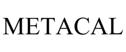 METACAL trademark