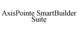 AXISPOINTE SMARTBUILDER SUITE trademark