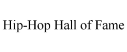 HIP-HOP HALL OF FAME trademark