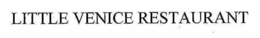 LITTLE VENICE RESTAURANT trademark