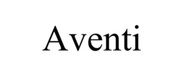 AVENTI trademark