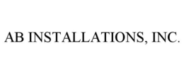 AB INSTALLATIONS, INC. trademark