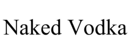 NAKED VODKA trademark