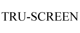 TRU-SCREEN trademark