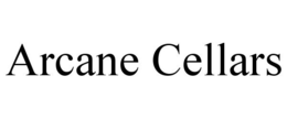 ARCANE CELLARS trademark