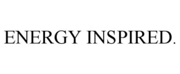 ENERGY INSPIRED. trademark