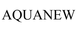 AQUANEW trademark