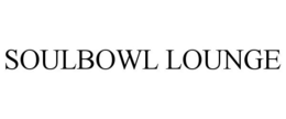 SOULBOWL LOUNGE trademark