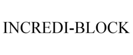 INCREDI-BLOCK trademark