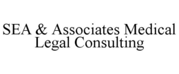 SEA & ASSOCIATES MEDICAL LEGAL CONSULTING trademark