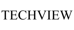 TECHVIEW trademark