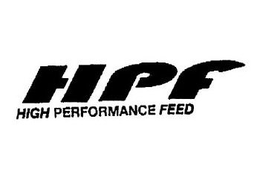 HPF HIGH PERFORMANCE FEED trademark