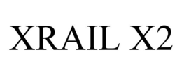 XRAIL X2 trademark