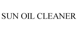 SUN OIL CLEANER trademark