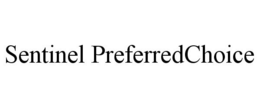 SENTINEL PREFERREDCHOICE trademark