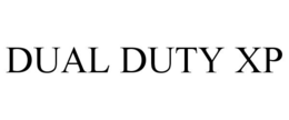 DUAL DUTY XP trademark