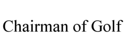 CHAIRMAN OF GOLF trademark