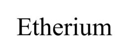 ETHERIUM trademark