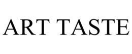ART TASTE trademark