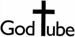 GOD TUBE trademark