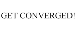 GET CONVERGED! trademark