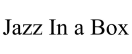 JAZZ IN A BOX trademark
